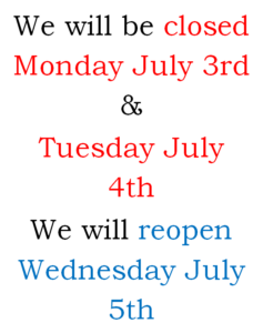 Library is closed on July 3rd and 4th . We will reopen on July 5th.